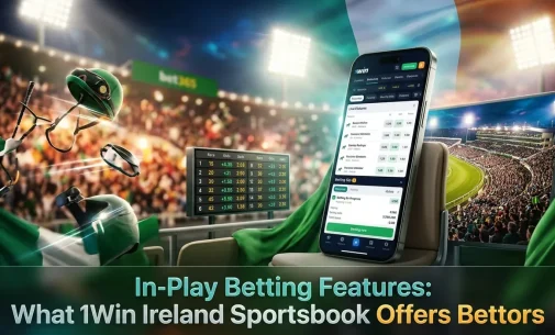 In-Play Betting Features: What 1Win Ireland Sportsbook Offers Bettors